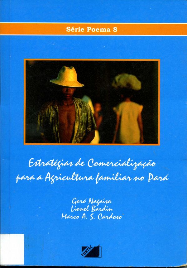 Estratpegias de Comercialização para a Agricultura familiar no Pará